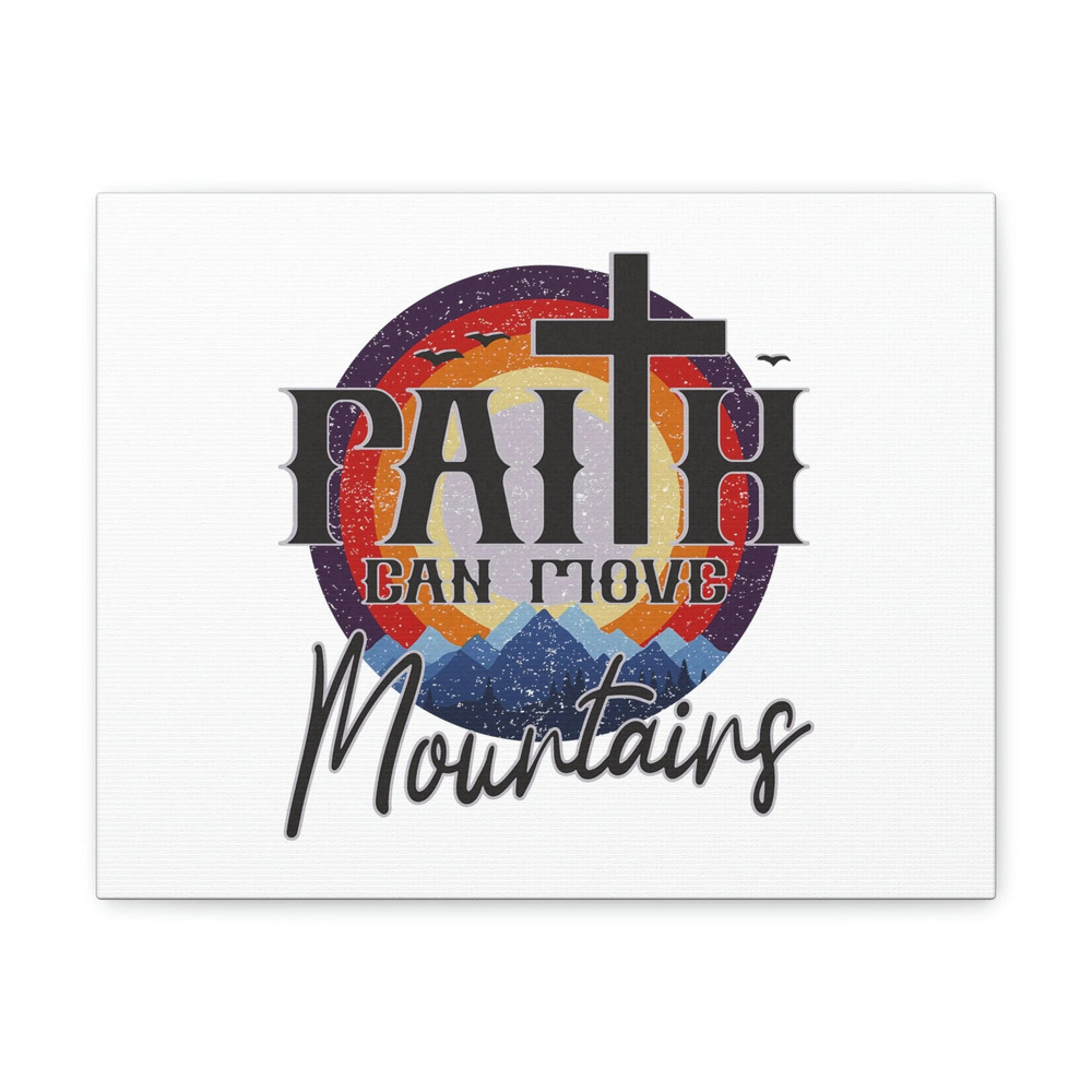 Scripture Walls Faith Can Move Mountains Matthew 21:21 Colored Christian Wall